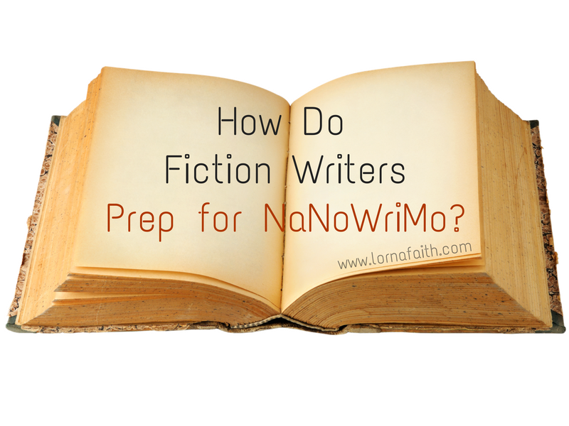 how-do-fiction-writers-lornafaith